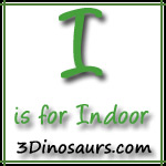 I is for Indoor