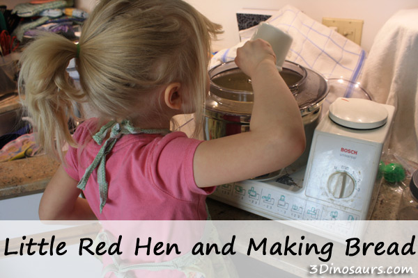 Little Red Hen and Making Bread