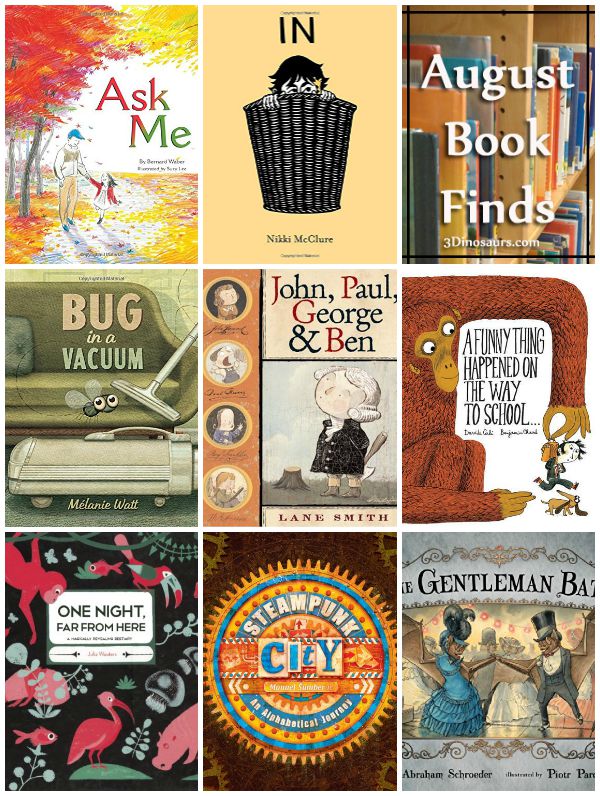 August 2015 Book Find: abcs, bugs, animals, american revolution, school, opposites - 3Dinosaurs.com