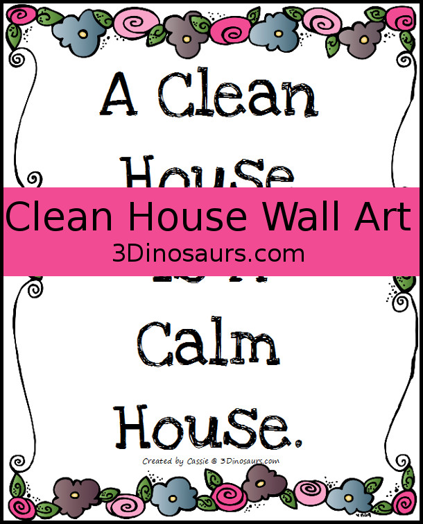 Clean House is a Calm House - Word Art by 3Dinosaurs.com