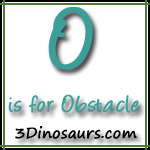 O is for Obstacle