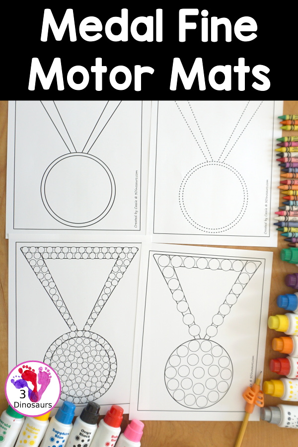 Free Medal Fine Motor Mat Printables - you have four fine motor mats with medal tracing page, medal template printable, q-tip medal page, and a medal dot marker page. Great for any theme with a medal or for the Olympics - 3Dinosaurs.com