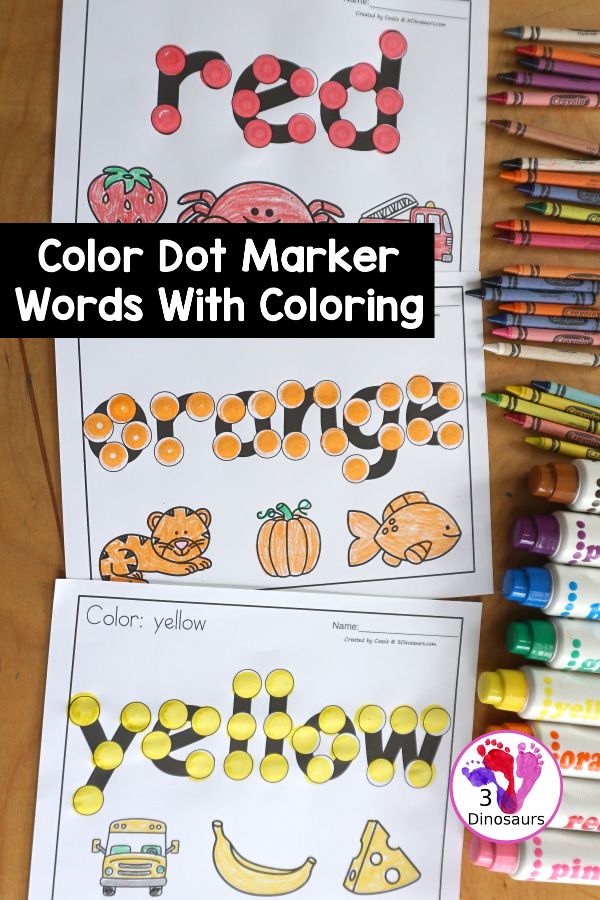 Color Dot Marker Words with Coloring Printable - a fun dot marker color word printable with three pictures that match the color below.  3Dinosaurs.com