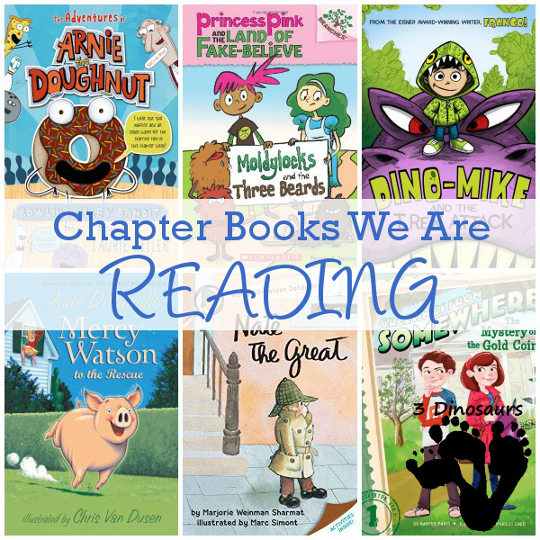 Chapter Books We Are Exploring Summer 2015: The Adventures of Arnie the Doughnut, Mercy Watson, Dino-Mike, Nate the Great, Princess Pink and the Land of Fake-Believe, Greetings From Somewhere