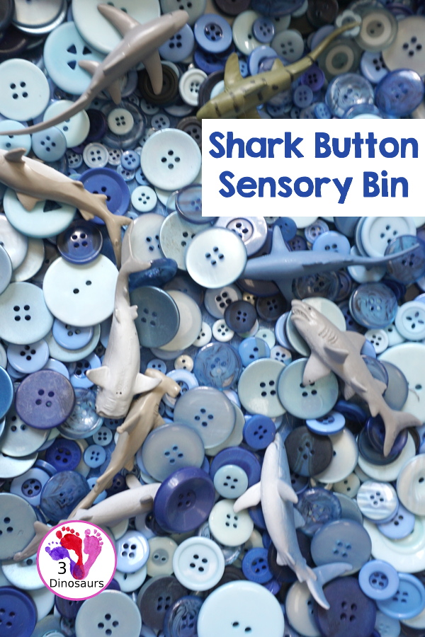 Shark Button Sensory Bin -a simple button sensory bin filler with different types of sharks in the sensory bin. A fun sensory play for shark week or any shark theme that you might be doing. - 3Dinosaurs.com