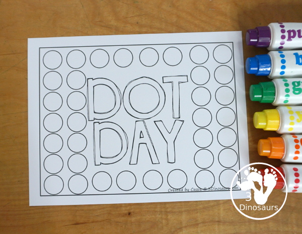 Free Dot Day Coloring Page Printable- two different dot day coloring pages that work with crayons and markers and one page that works with dot markers. And easy printable for Dot Day on September 15th. 3Dinosaurs.com