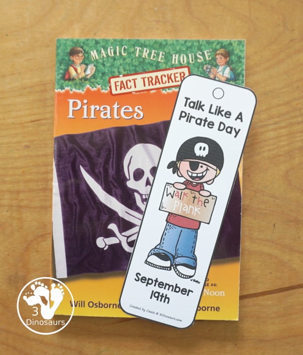 Free Talk Like a Pirate Day Bookmark Printables - 8 fun bookmarks to use for Talk Like a Pirate Day on September 19th. A fun treat for kids to get a bookmark for the day. - 3Dinosaurs.com