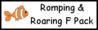 Romping & Roaring F Pack