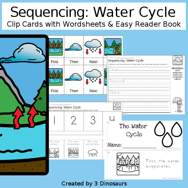 Sequencing: Water Cycle with clip cards, task cards, no-prep worksheets and easy reader books $ - 3Dinosaurs.com #printablesforkids #sequencingforkids  #springprintables #tpt #teacherspayteachers