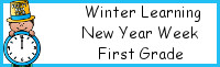 Winter Learning: First Grade New Year Week