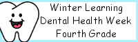Winter Learning: Fourth Grade Dental Health Weekly Pack
