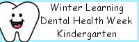 Winter Learning: Kindergarten Dental Health Weekly Pack