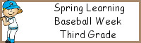 Spring Learning: Third Grade Baseball Week