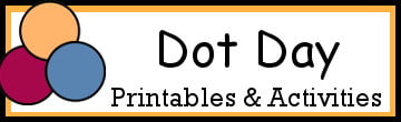 Dot Day Printables & Activities