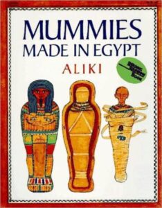 Mummies Made in Egypt: An Illustrated Guide to Mummification Techniques and Reasons for Kids (Ages 4-8) (Reading Rainbow Books)